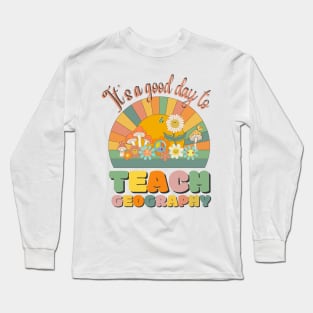 It's A Good Day To Teach Geography, Geography Teacher Retro Sunset Long Sleeve T-Shirt